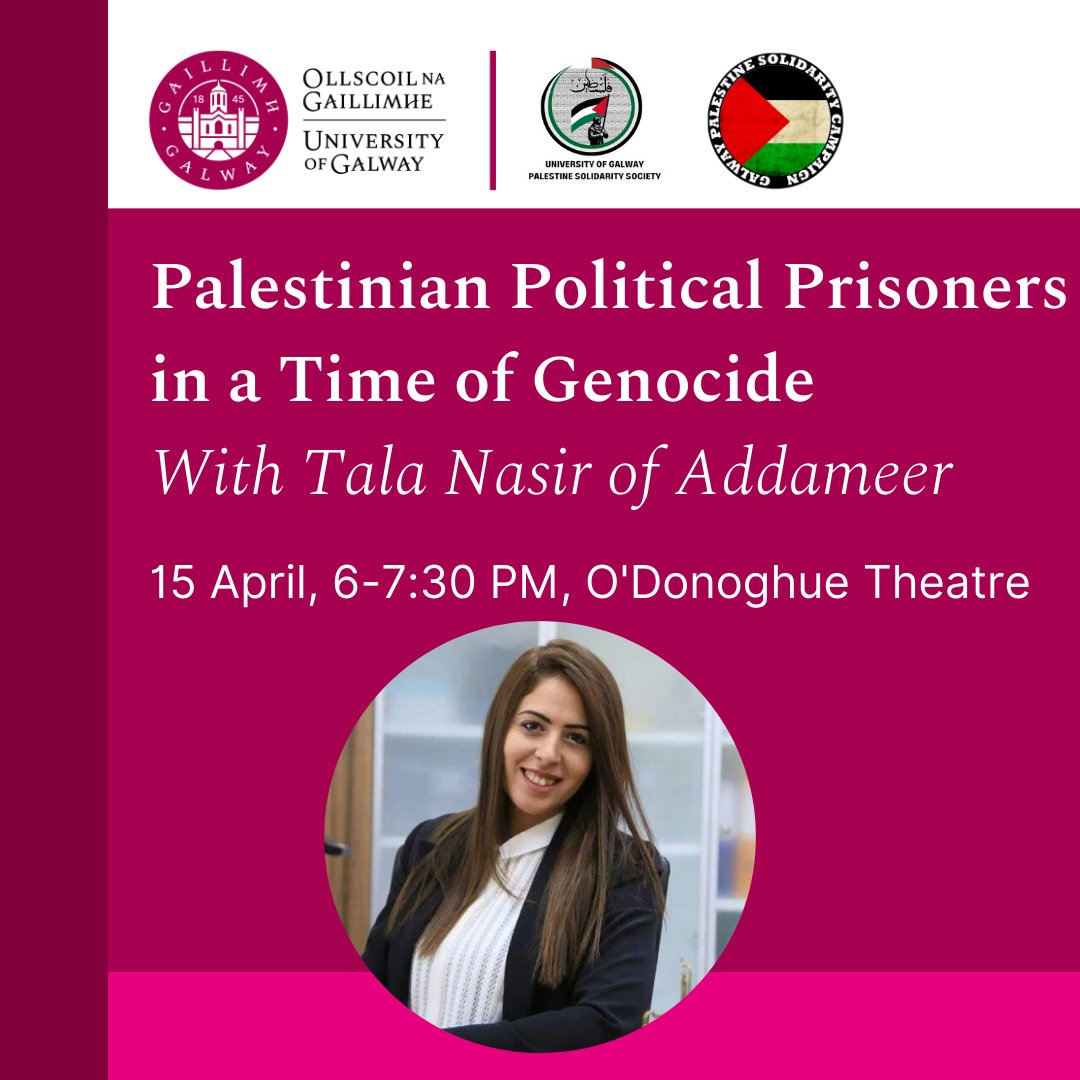 Join us at the O'Donoghue Theatre on 15th April from 6:00 PM to 7:30 PM for 'Palestinian Political Prisoners in a Time of Genocide with Tala Nasir of @Addameer'.

More info: universityofgalway.ie/irish-centre-h…

#UniversityOfGalway #ForYouForTomorrow #GalwayLaw

@Galway_IPSC @UniOfGalway