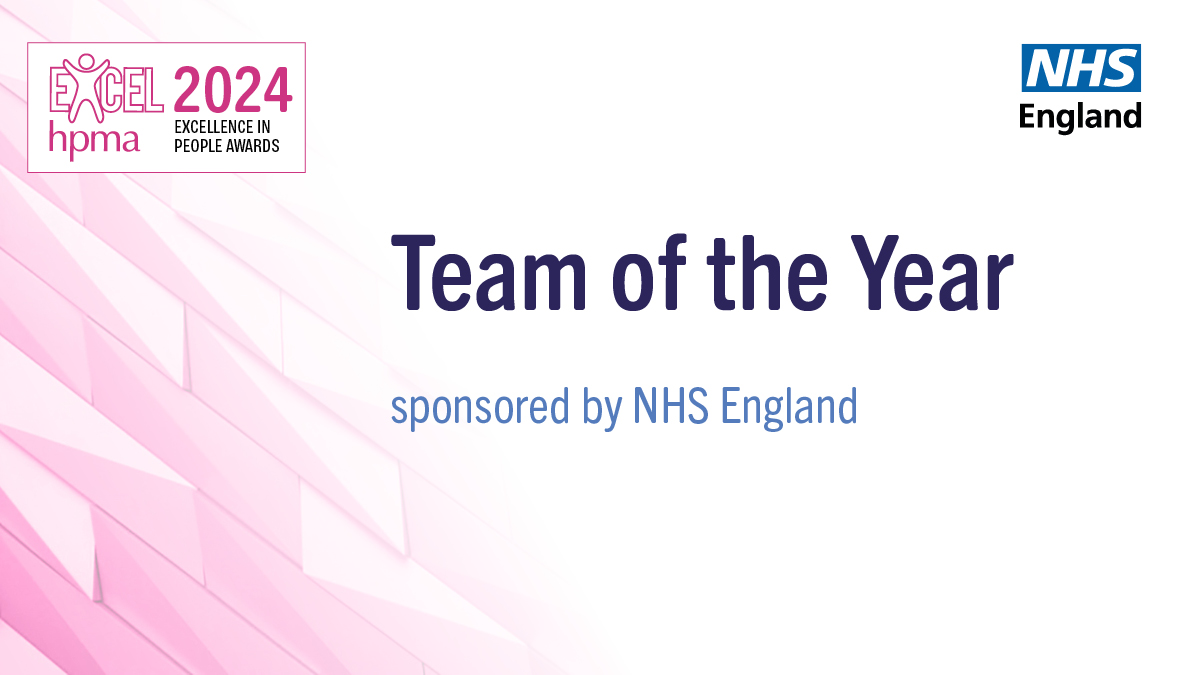 It's time once again to enter the Team of the Year award kindly sponsored by @NHSEngland celebrating the work of our incredible teams across the UK. Please share your achievements by entering this prestigious award - closing date 2 May. @people_nhs @ClaireGore_NHS #HPMAAwards