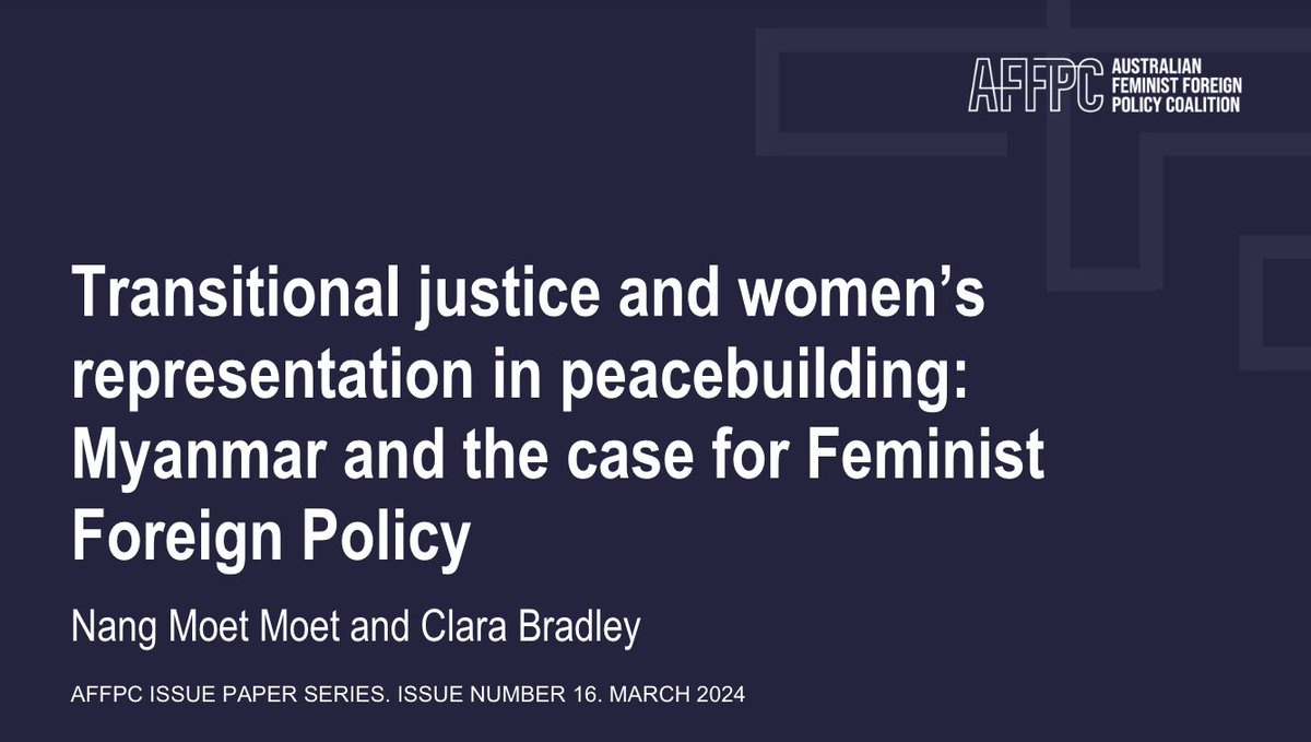 🗣️ #WPSWednesday: “The unprecedented number of women in the [resistance] movement signals women’s refusal to live under patriarchal military rule.” @iwda discusses #TransitionalJustice, #FeministForeignPolicy, & women's #peacebuilding role in #Myanmar. iwda.org.au/resource/trans…