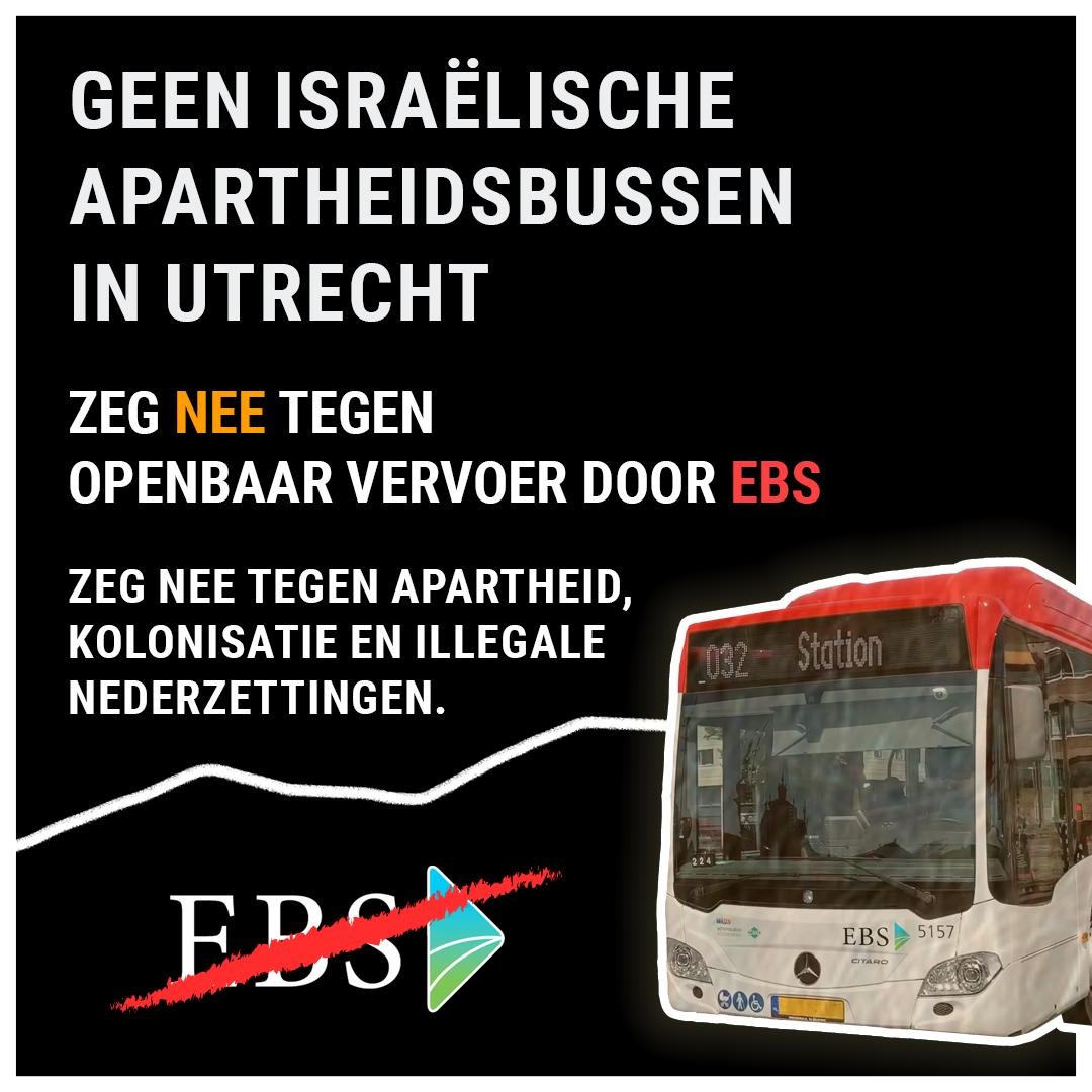 Het Israëlische busbedrijf EBS doet mee aan een aanbesteding om openbaar vervoer in Utrecht te verzorgen. Dit willen wij voorkomen. Wij willen niet dat reizigers gedwongen worden bij te dragen aan bezetting, kolonisatie en apartheid. Teken en deel petitie: wings.bij1.org/petitions/geen…