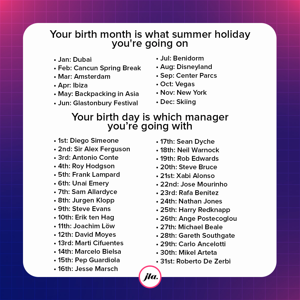 JLA_Productions's tweet photo. Your birth month is what summer holiday you're going on, your birth day is which manager you’re going with...  🗓️   

Quote and comment with yours. 🏖️🏕️⛷️ https://t.co/C6GJubdOZg