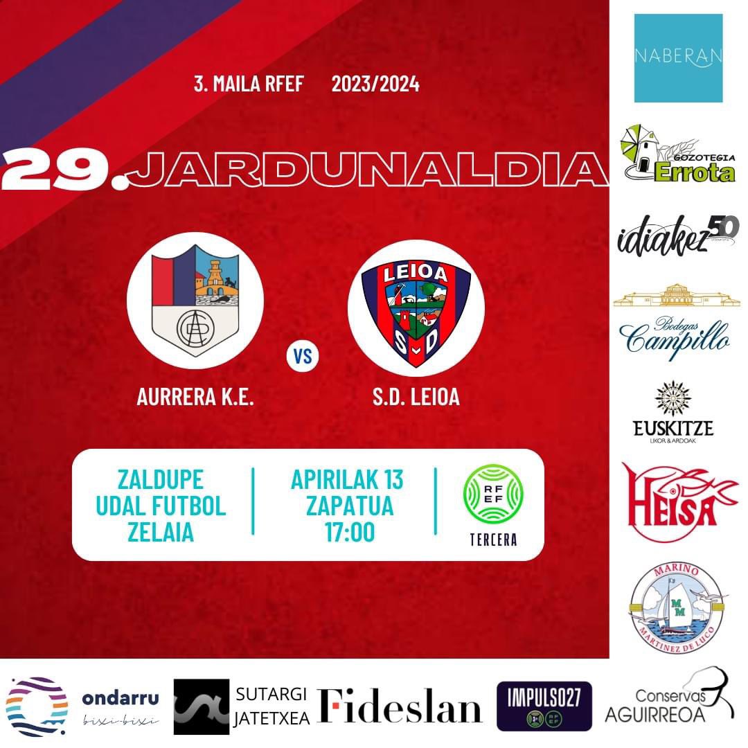 ⚽️ 3.MAILA | Liga txapelketa 👉 AURRERA K.E. 🆚 S.D. Leioa 📌 Apirilak 13, zapatua. 🕒 17:00etan 🌱 Zaldupen #AurreraBeti 🔴🔵