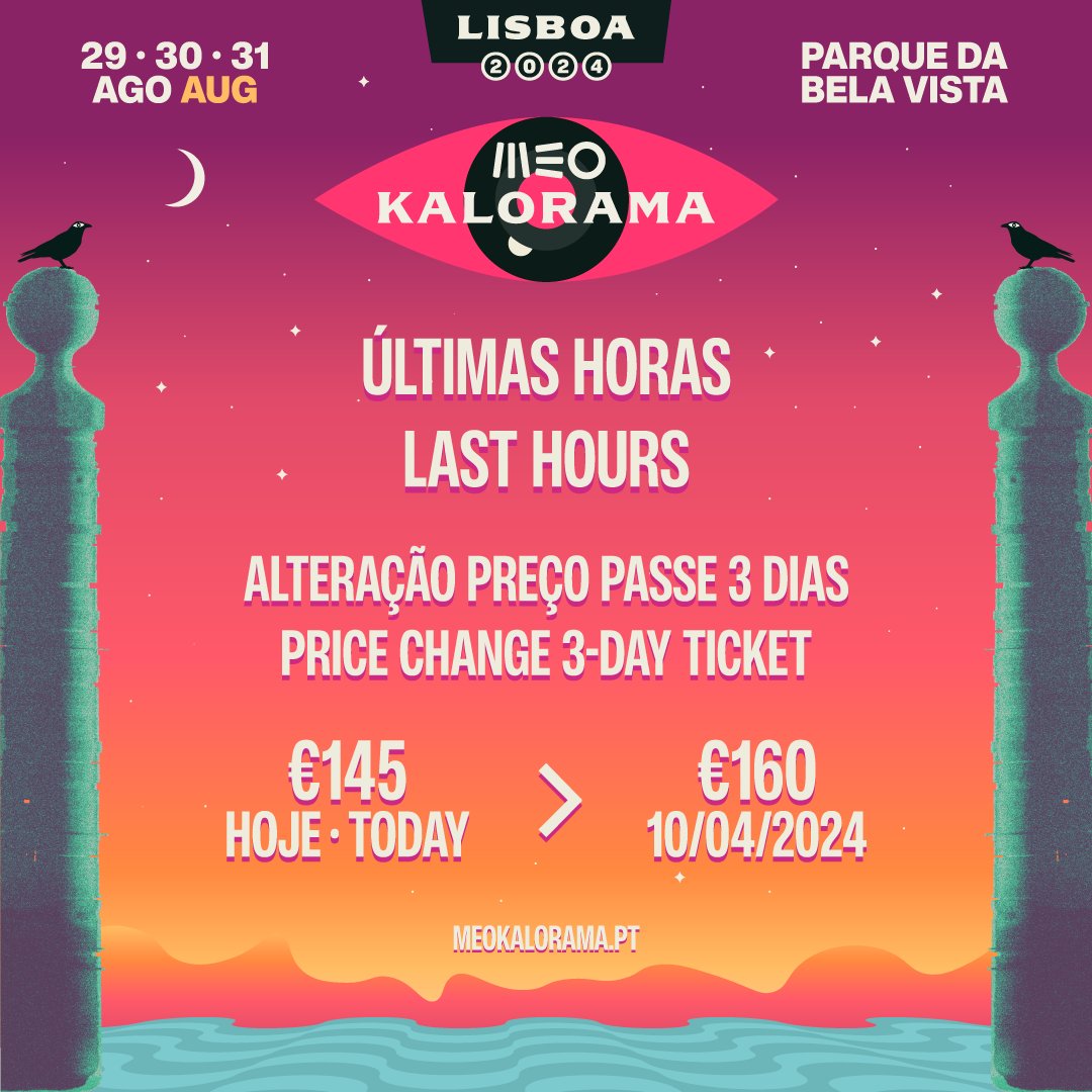 ⏳Countdown ⌛️ Today, the 10th at 6 p.m. (GMT), there's a price change for the 3-day ticket from €145 to €160. 🎟 Don't miss this last chance! Buy now at kalorama.pt #MEOKALORAMA #Bilhetes #Tickets #VisitLisboa #LisboaSecreta #Festival #Lisboa #LastTour