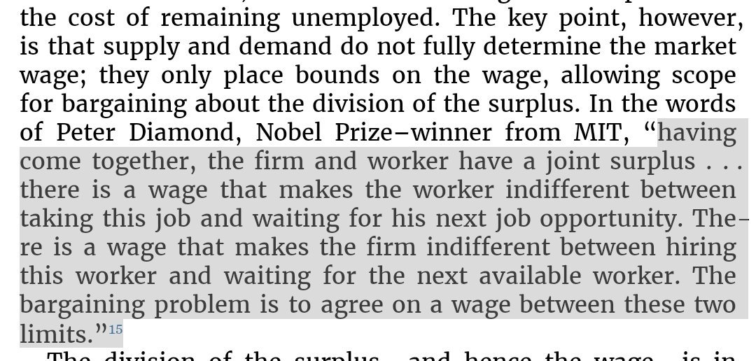 Terrific Peter Diamond passage emphasising the importance of bargaining power in the workplace. 'having come together, the firm and worker have a joint surplus... there is a wage that makes the worker indifferent between taking this job and waiting for his next job opportunity...