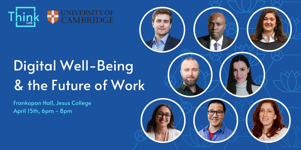 Come join us for our next @ThinkLabCam event with @IntellForum! On Monday, April 15th we will have an excellent lineup of speakers and experts to discuss: 'Digital Wellbeing and the Future of Work'. Everyone is welcome to join, online and in-person: eventbrite.co.uk/e/digital-well…