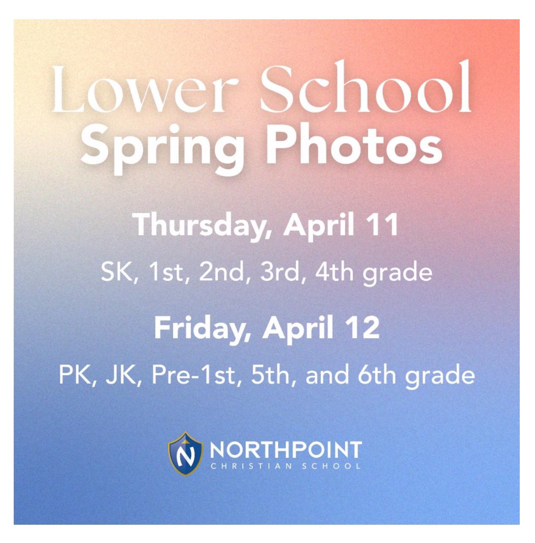 Reminder:  Spring Pictures for Lower School Students are this Thursday and Friday. 

📸Thursday, April 11, 2024- SK, 1st, 2nd, 3rd and 4th grade
📸Friday, April 12, 2024- PK, JK, Pre-1st, 5th, and 6th grade