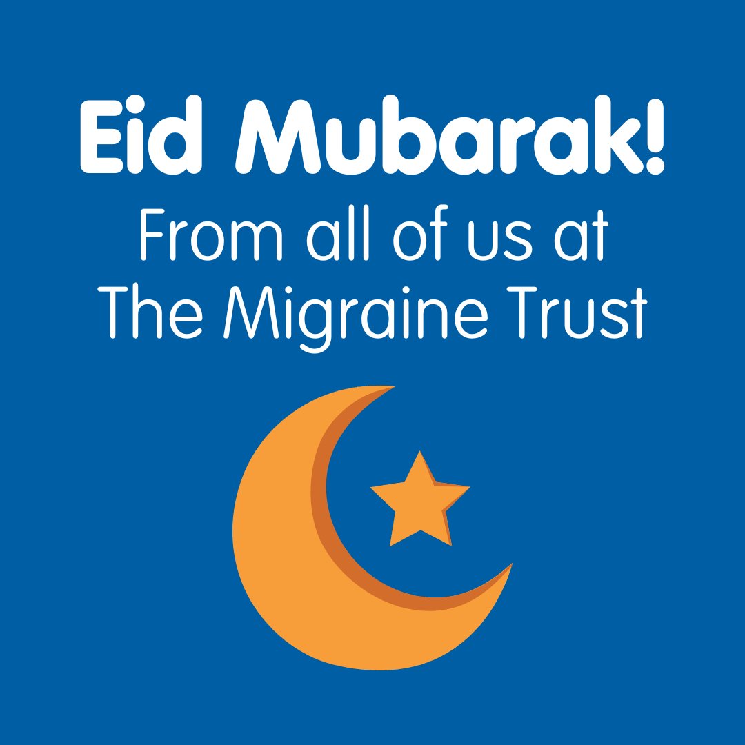 Eid Mubarak to those celebrating, from all of us at The Migraine Trust. #EidMubarak