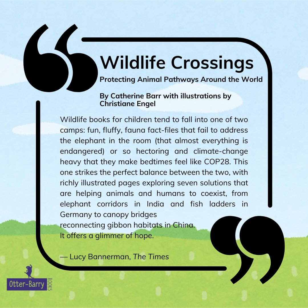 Check out this new #BookReview of Wildlife Crossings: Protecting Animal Pathways Around the World by @catherine_barr with illustrations by @Ch_Engel . Available in hardback here 👉 otterbarrybooks.com/books/wildlife… #WildlifeCrossings #BookReview