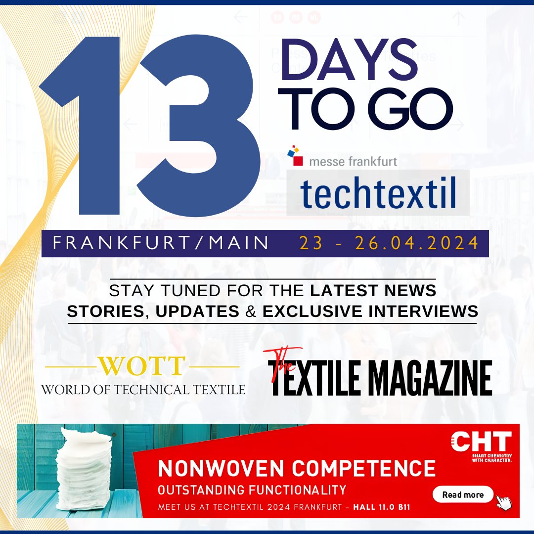 13 days until Techtextil Frankfurt! Explore textile innovations with The Textile Magazine and World of Technical Textile. Visit CHT Group at Hall 11.0 | Stand B11. Stay tuned for updates!

#Techtextil #TextileIndustry #TextileTechnology #CHTGroup  #TradeShow #TextileExhibition