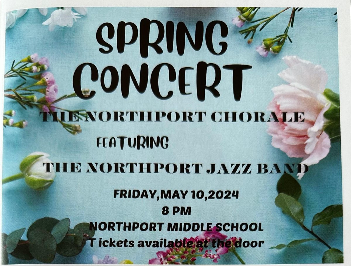 May 10 Come hear some fabulous music! #localmusic #northportchorale #northportjazzband