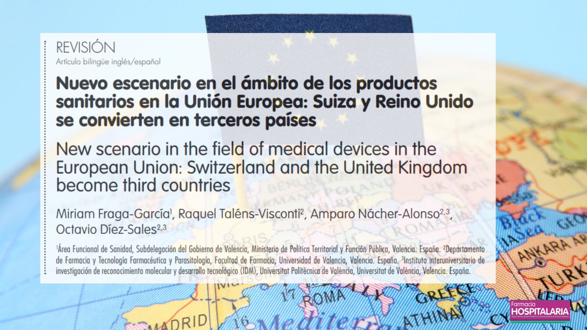 Nuevo escenario en el ámbito de los productos sanitarios en la Unión Europea: Suiza y Reino Unido se convierten en terceros países Farm Hosp.2022;46(4):244-250 #RevistaFarmaciaHospitalaria #HospitalPharmacy revistafarmaciahospitalaria.es/es-pdf-X113063…