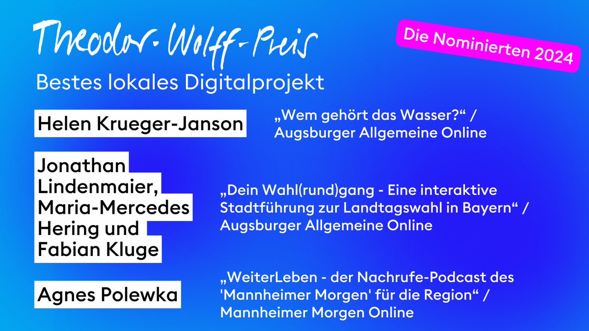 Das sind die Nominierten fürs beste lokale Digitalprojekt beim Theodor-Wolff-Preis 2024 #twp2024. Glückwunsch! Wir sehen uns am 11. September zur Preisverleihungsparty in Berlin tinyurl.com/ya8uhtem