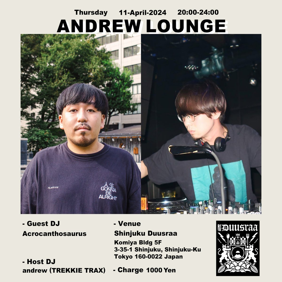 明日は月に一度のお楽しみ、ANDREWラウンジです！常に音楽を吸収しDJとして楽しくアウトプットするタイヨウとの二人会、どんな引き出しが出てくるのか！乞うご期待🍛🦕🍻 ANDREWラウンジ at 新宿 @DUUSRAA 4/11（木） Open 20:00~ Charge ￥1000 Guest DJ Acrocanthosaurus Host DJ andrew