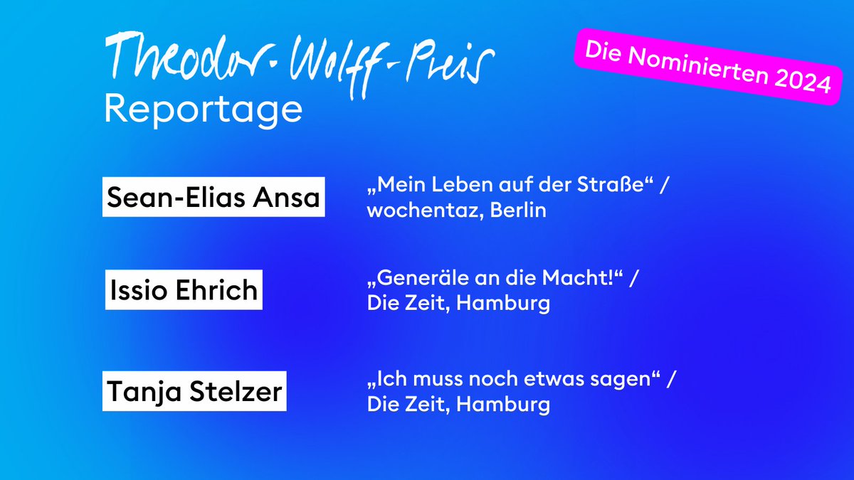 Herausragende Reportagen lesen Sie bei diesen drei Nominierten für den Theodor-Wolff-Preis 2024 #twp2024. Herzliche Glückwünsche. Wir sehen uns bei der Preisverleihungsparty am 11. September in Berlin. tinyurl.com/ya8uhtem