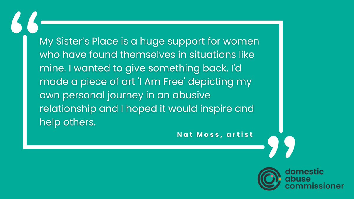 'It comes from the heart in pure honesty.' The words of artist and survivor Nat Moss, who wrote about her experiences, the domestic abuse support she received from @MSPmbr, and how she expresses herself and helps others through art. Read Nat's story👇domesticabusecommissioner.uk/stories/not-ev…