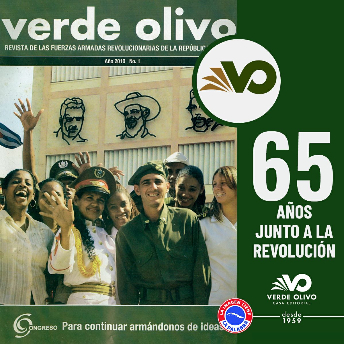Verde Olivo siempre ha acompañado a los jóvenes de las FAR en sus diferentes actividades, gracias por su trabajo, gracias por la dedicación a la defensa de la Patria. Muchas felicidades en su aniversario 65. #CubaViveEnSuHistoria