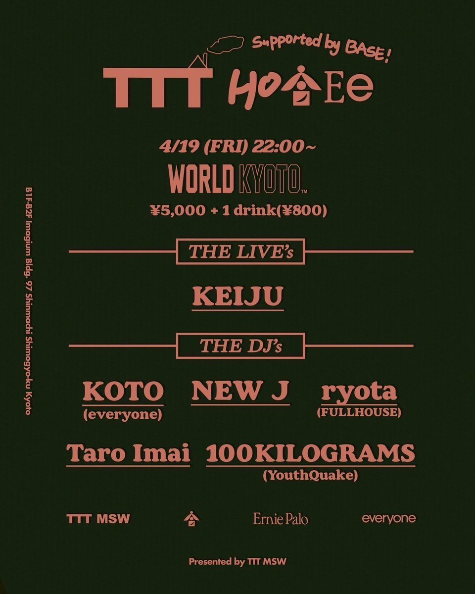🚨2024.04.19 @world_kyoto TTT HOMEe supported by BASE THE LIVE’s KEIJU and more… THE DJ’s KOTO(everyone) / NEW J / ryota(FULLHOUSE) / Taro Imai / 100KILOGRAMS(YouthQuake) 🎟️eplus.jp/sf/detail/4084… #WORLDKYOTO