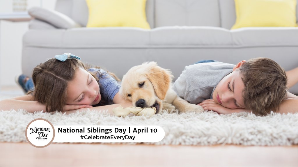 April 10th is National Siblings Day!
nationaldaycalendar.com/national-day/n…
#CelebrateEveryDay #SiblingDay #NationalSiblingsDay #SiblingsDay