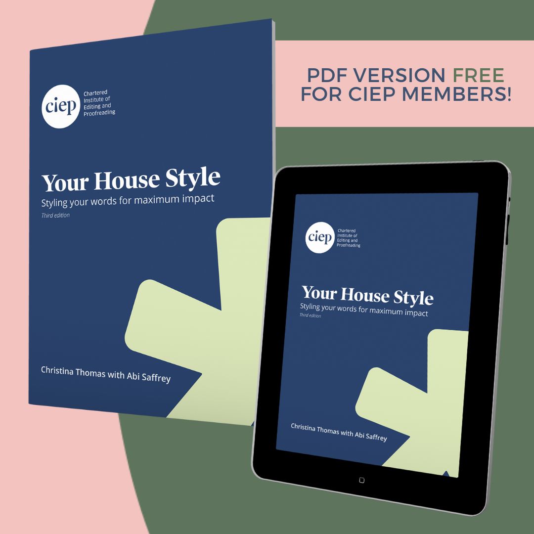 Want to know how to style your words for maximum impact? Check out our handy guide Your House Style by Christina Thomas with Abi Saffrey. The PDF is free for CIEP members! 🔎 There's more information here. 👉 bit.ly/3MMIMEm