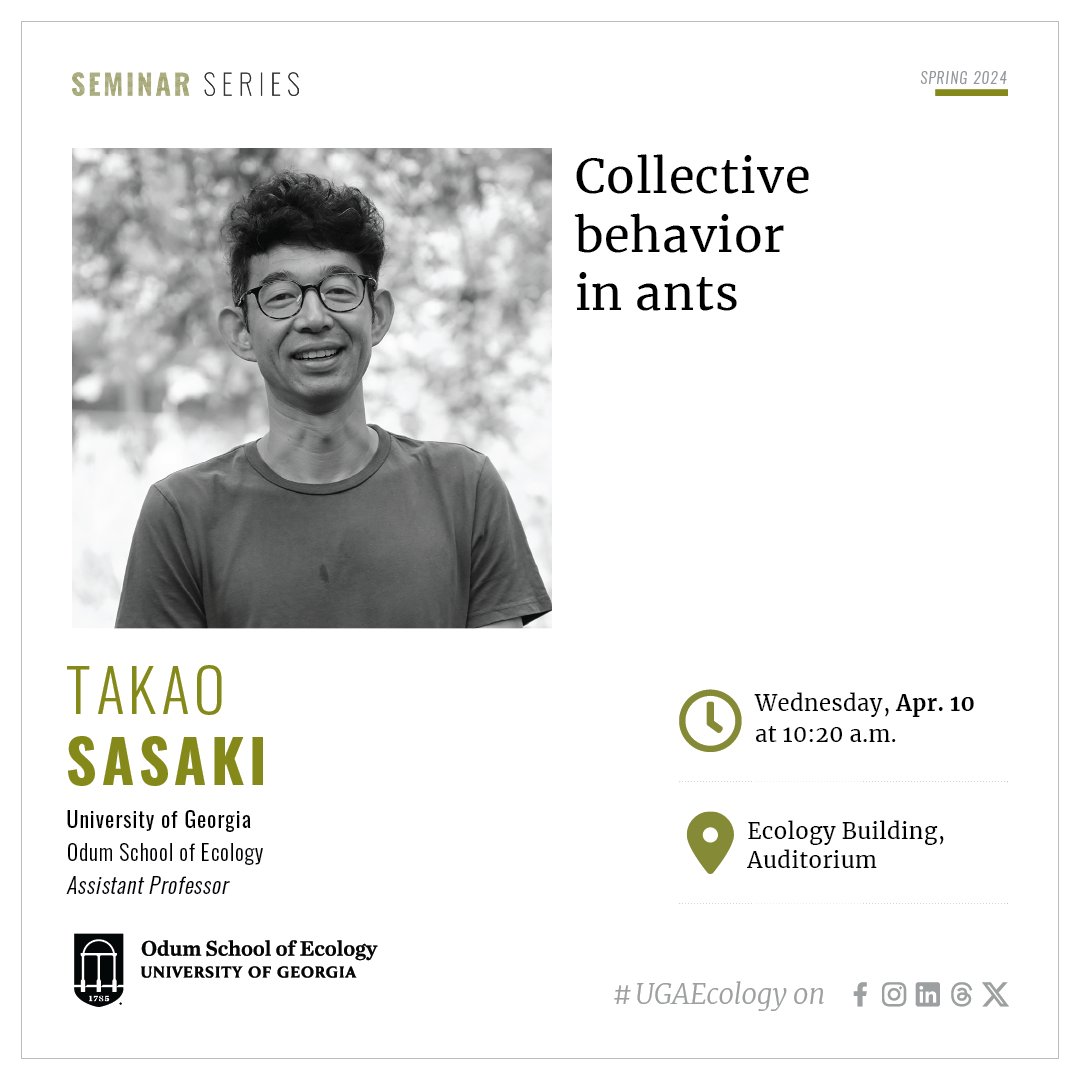 Join us TODAY for an ecology seminar with Odum assistant professor Takao Sasaki: 'Collective behavior in ants' 10:20 a.m. in the Ecology auditorium. Hope to see you there!