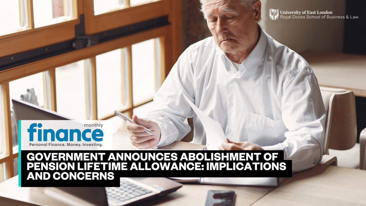 As the Government announces the abolishment of the Pension Lifetime Allowance, RDSBL's @ShampaRoyMukhe2, Vice Dean and Associate Professor in Economics writes for @Finance_Monthly looking at the Implications and Concerns. Read more here: bit.ly/3UcNobh #RDSBLNews