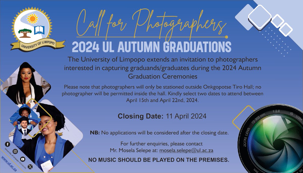 The University of Limpopo extends an invitation to photographers interested in capturing graduands/ graduates during the 2024 Autumn Graduation Ceremonies. Application link: docs.google.com/.../1FAIpQLSeP…... #ULGraduation2024 #ULGrad2024 #ULEvents2024 #ULTurns65
