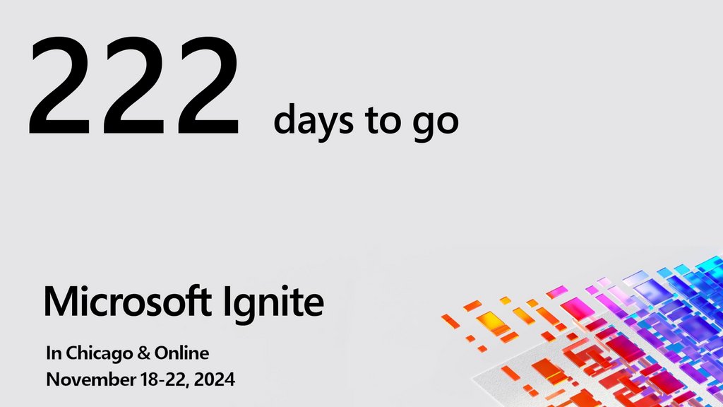 222 days to go until Microsoft Ignite. Visit ignitecountdown.com for a live countdown. #MSIgnite