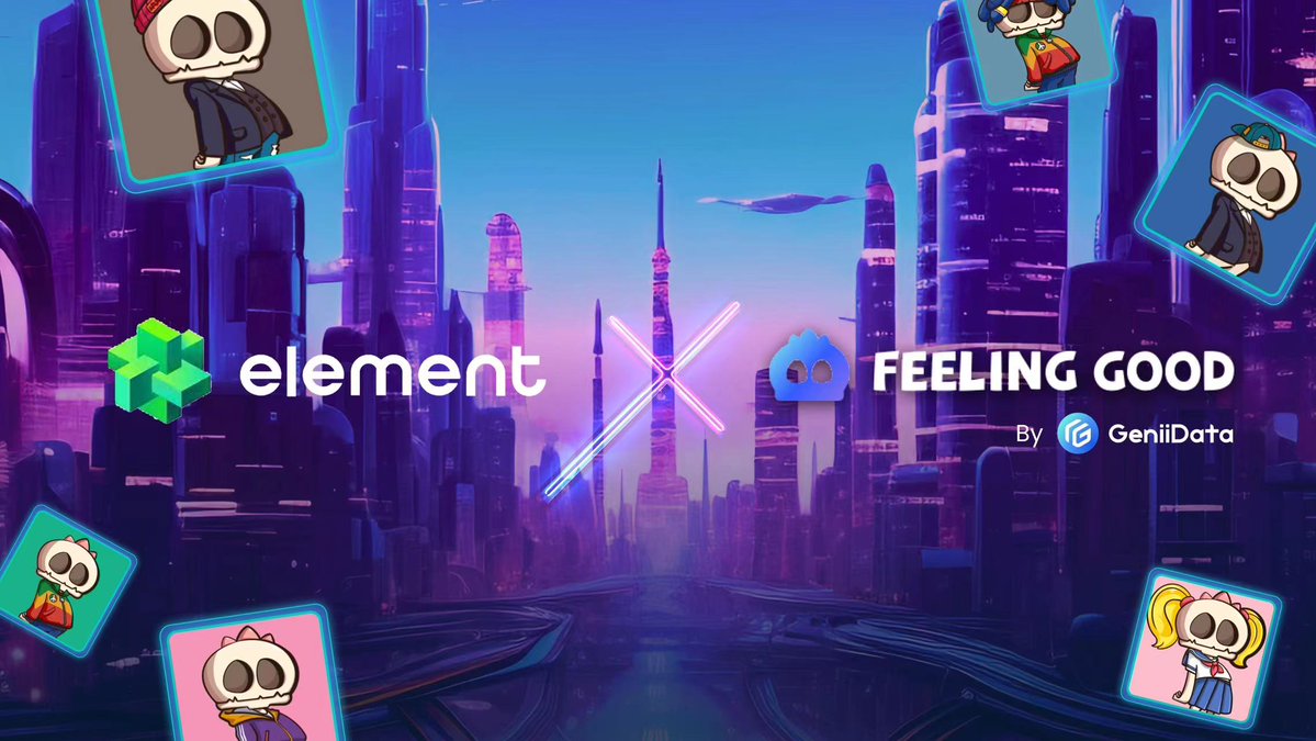 🙌We're thrilled to team up with @GeniiData , also the ElementDao member, and support their Feeling Good NFT launch! 🔥Get ready to participate in today's launch at fgclub.io✨. Plus, after launch, you can engage in secondary trading on Element! The collection