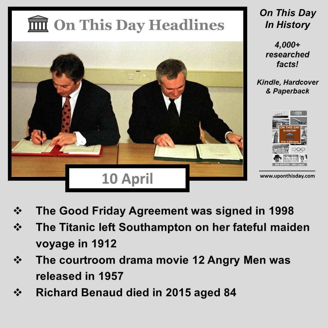#OnThisDay Headlines #OTD - The #GoodFridayAgreement was signed in 1998 - The #Titanic left Southampton in 1912 - The movie #12AngryMen was released in 1957 - #RichardBenaud died in 2015 aged 84 More here buff.ly/2UY4H0V