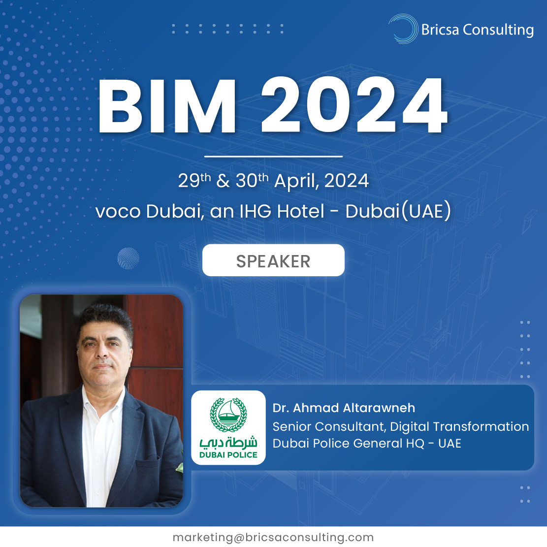 🎉 Welcome our keynote speaker for BIM 2024! 🎉

🎤 Dr. Ahmad Altarawneh, DBA. PE.
Title: Senior Consultant, Digital Transformation
Organization: Dubai Police HQ- UAE

🔗 Register now: bim.bricsaconsulting.com

#BIMDubai2024 #speakerannouncement #dubaipolice #bimexperts #dubai