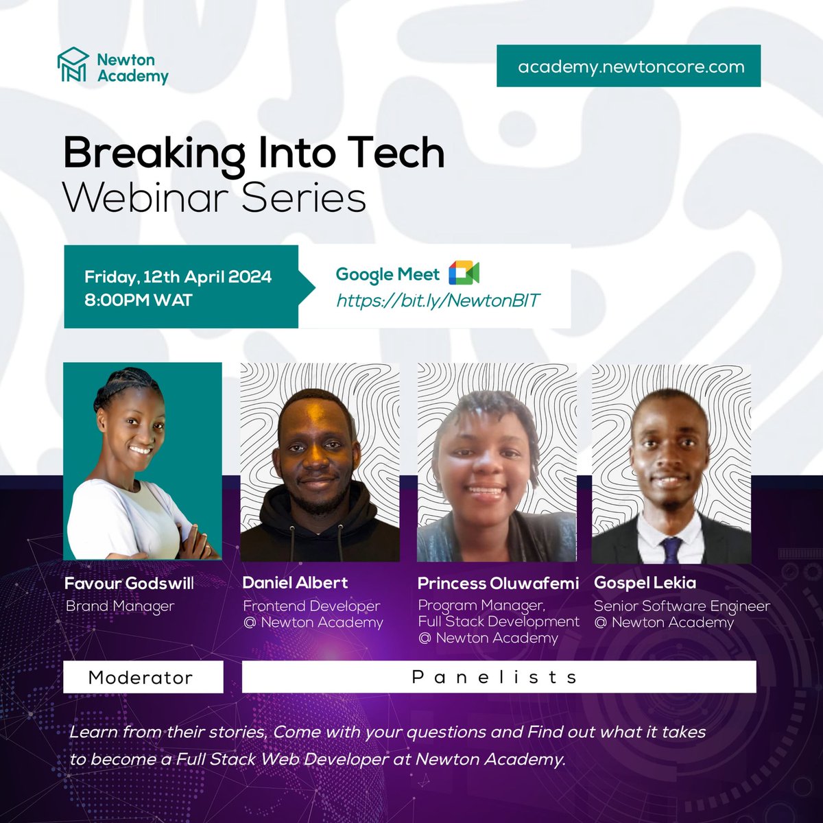 Join us for our Breaking Into Tech webinar series as we delve into the captivating journey of 3 Web Developers and a student in training at Newton Academy.

Date and Time: Friday, 12th April 2024, 8pm
Where: Google Meet - bit.ly/Newton_BIT

#BreakingIntoTech