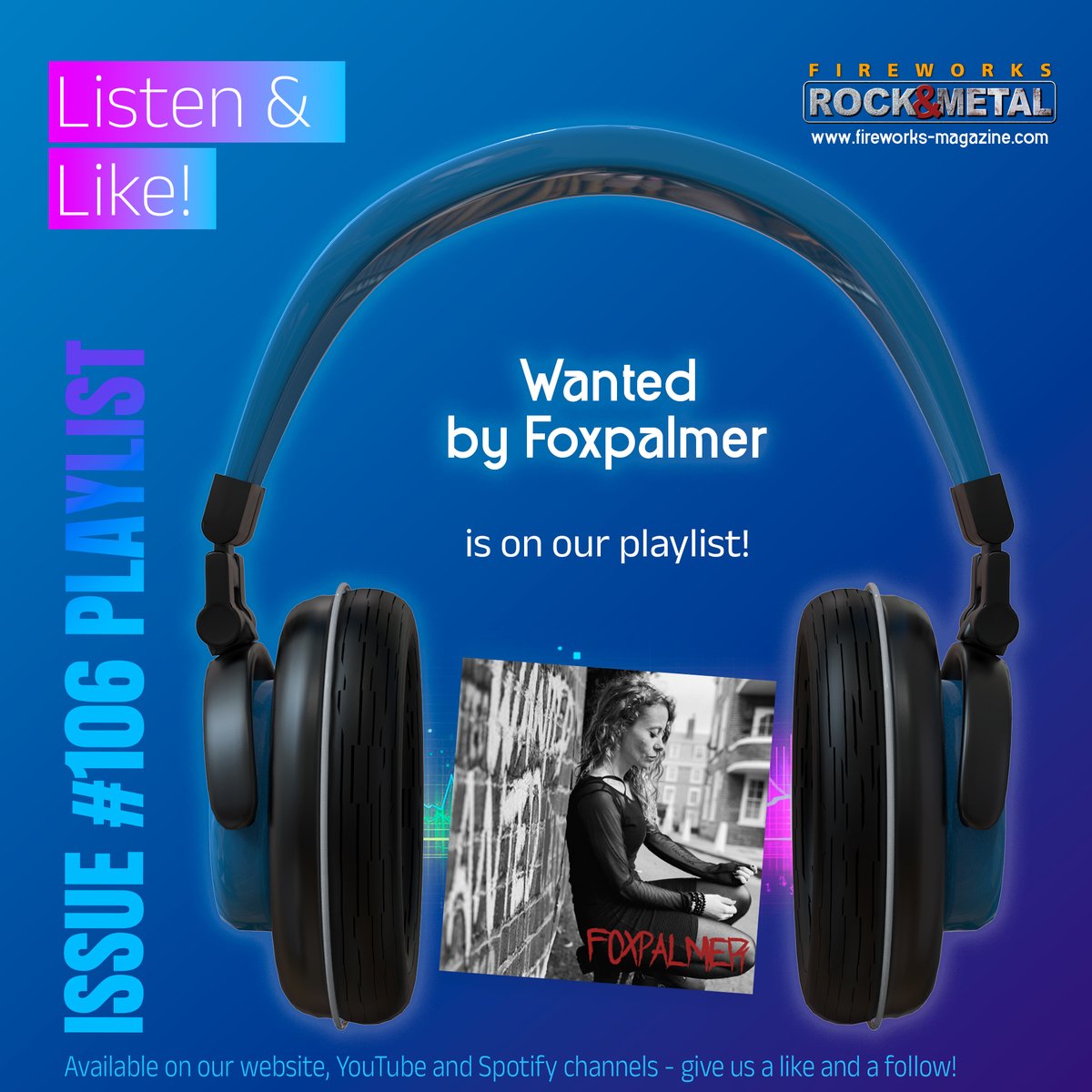 𝗜𝗦𝗦𝗨𝗘 #𝟭𝟬𝟲 𝗣𝗟𝗔𝗬𝗟𝗜𝗦𝗧 features Wanted by 𝗙𝗢𝗫𝗣𝗔𝗟𝗠𝗘𝗥 Turn it on, turn it up and listen & like. The playlist is available on our website, YouTube and Spotify channels. -- BUY Issue #106 from fireworks-magazine.com