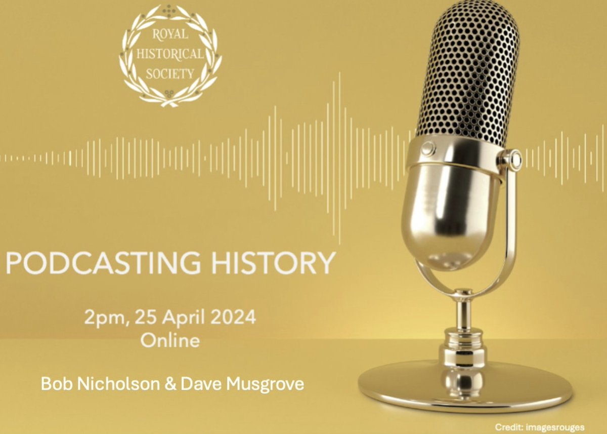 Join us online, 25 April, for 'Podcasting History', a guide to the #history #podcast: bit.ly/3THKdb7 Our presenters, Bob Nicholson & Dave Musgrove, share their experience of creating/producing podcasts for @BBCSounds & BBC @Historyextra. All welcome #twitterstorians