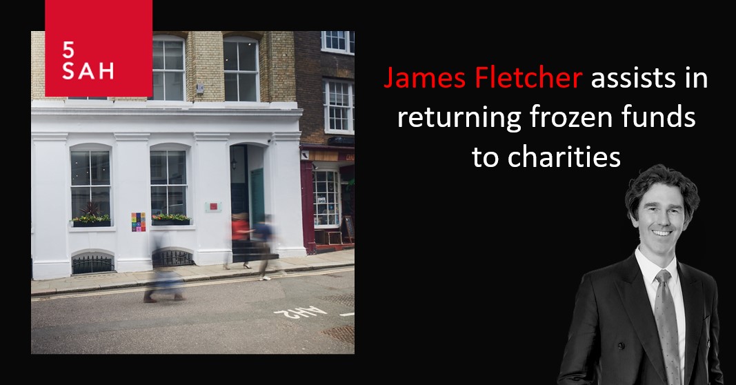 James Fletcher instructed by @BurgesSalmon LLP, advised and acted for the @NCA_UK in a frozen funds investigation which has led to the successful return of £2.35m to two charities. Find out more about this case here: bit.ly/3JcHDnv #assetforfeiture #frozenaccounts #law