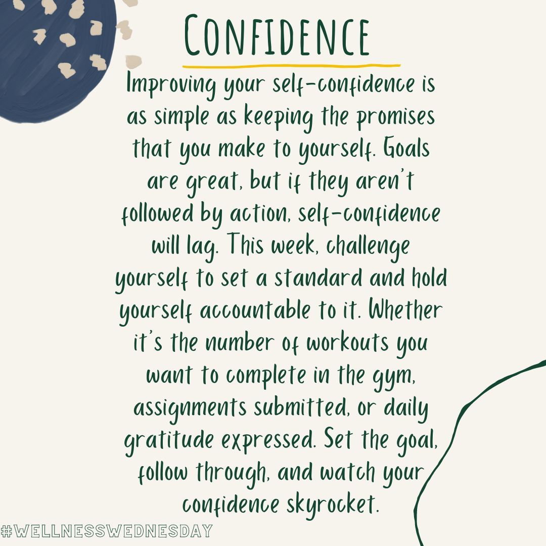 Today for Wellness Wednesday we are focusing on Self-Confidence. 'Hold yourself accountable'. #WellnessWednesday