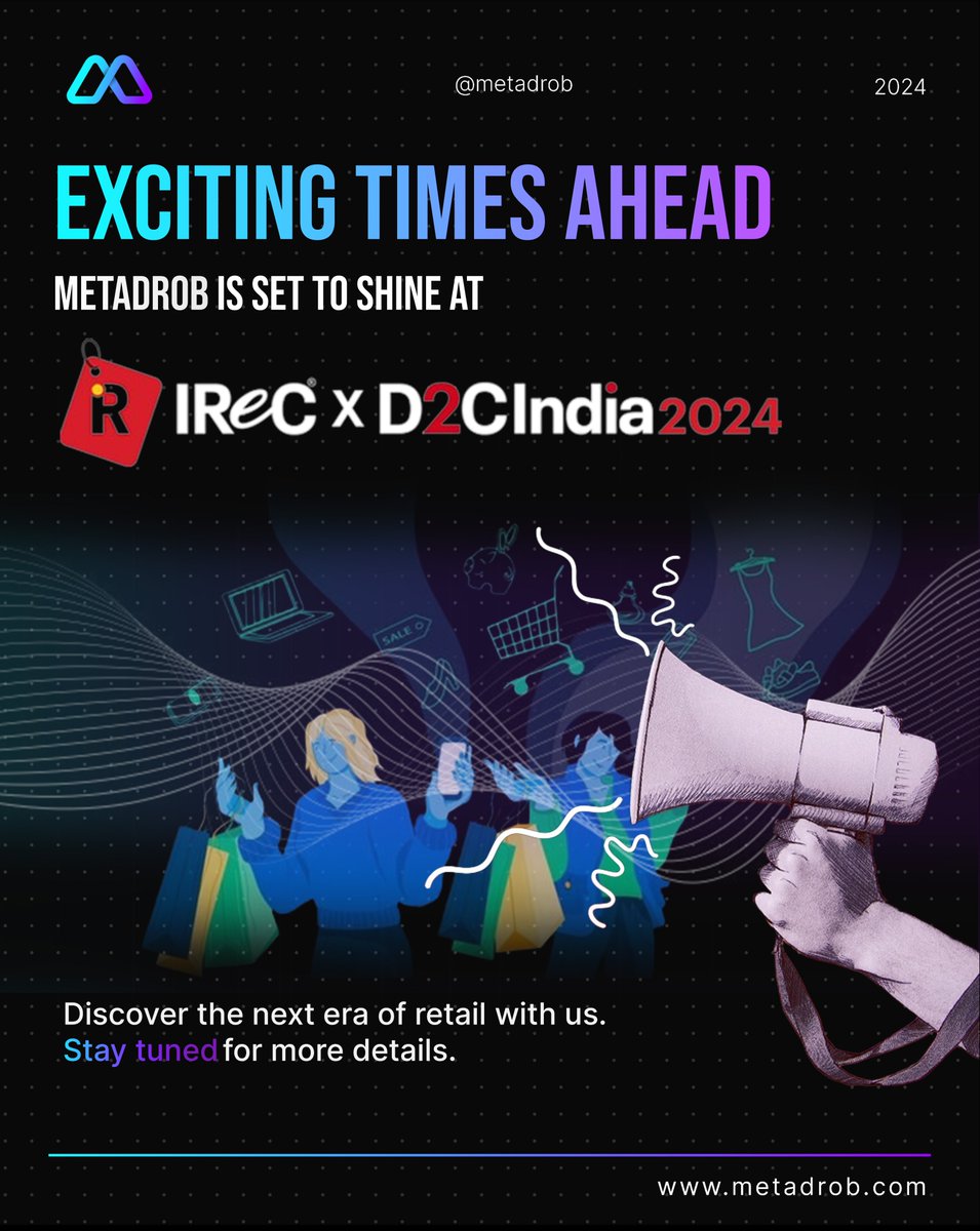 🚀 Exciting news! 🚀 #Metadrob is heading to IREC x D2cIndia soon! Save the date: April 29th-30th at Hotel Sheraton, Bengaluru.
Experience the #future of #shopping with our #virtualshowroom solutions. Stay tuned for updates as we revolutionize retail! ⏳
.
.
.

#exhibition #IREC