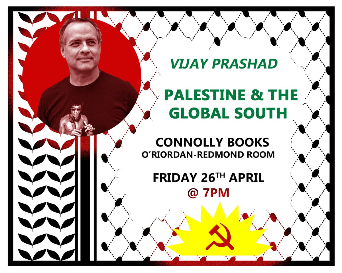 1/2 @ConnollyBooks & @irelandcp are proud to present Internationally acclaimed writer, academic, activist and Marxist @vijayprashad who will be speaking at an event in Connolly Books on Friday, April 26th. The event will take place in the O'Riordan-Redmond room of Connolly House