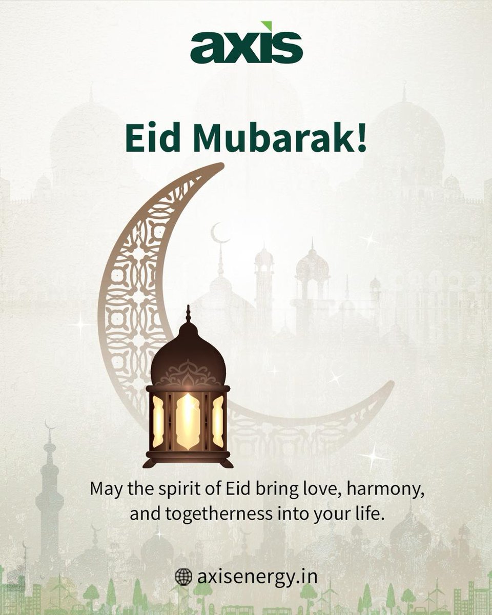 May the spirit of Eid bring love, harmony & togetherness into your life.
Eid Mubarak!

Learn more about us: axisenergy.in

#AxisEnergy #Energy #Renewable #GreenEnergy #Recycle #RenewablEenergy #SolarEnergy #WindPower #Environment #Eid #EidMubarak