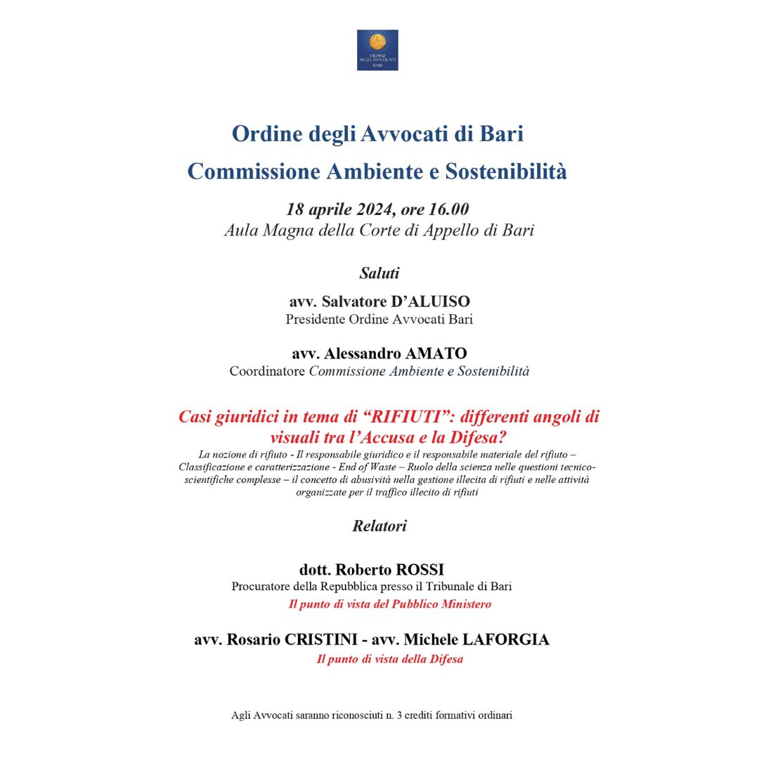 "Casi giuridici in tema di #RIFIUTI: differenti angoli di visuali tra l'Accusa e la Difesa?"
Il 18 aprile alle 16 nell'Aula Magna della Corte d'Appello di #Bari, si terrà il #seminario promosso dalla commissione #Ambiente e Sostenibilità.
#convegno #avvocata #avvocato #coabari