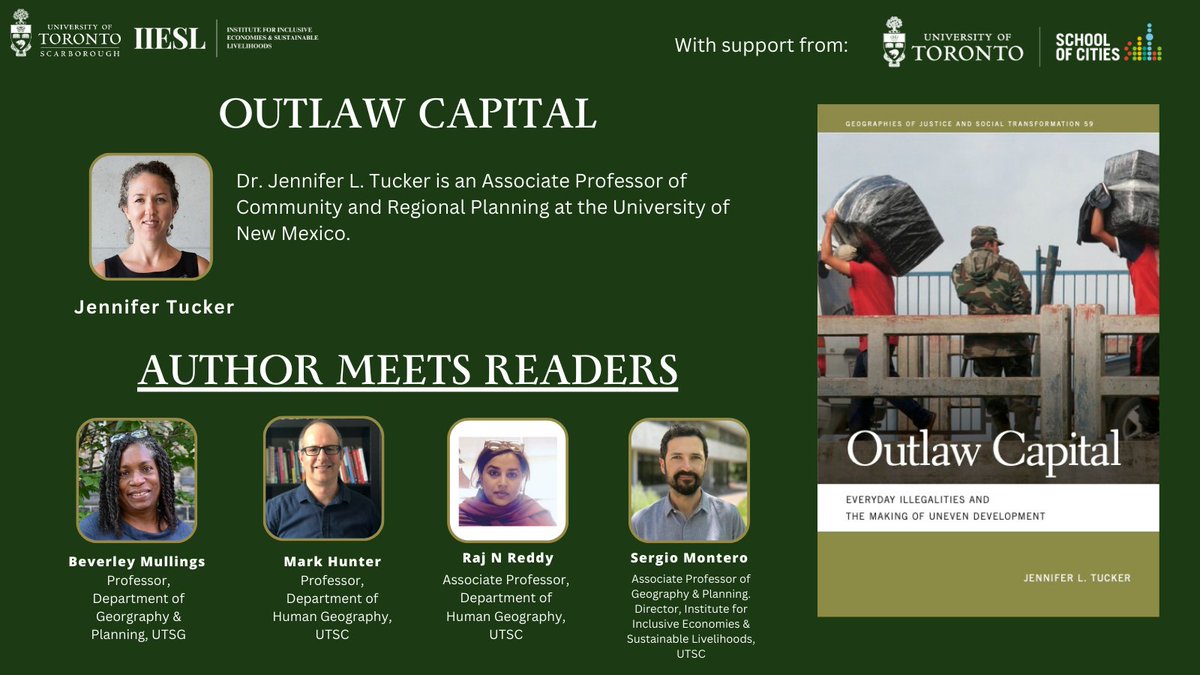 UofTCities's tweet photo. Apr. 18, 3 PM: The Institute for Inclusive Economies and Sustainable Livelihoods (@UTSC iRISE) welcomes Dr Tucker in conversation re. “Outlaw Capital”, on how transgressive economies influence globalized capitalism &amp; illegalities shape #urban development. No registration needed! https://t.co/dJZ71qdVP5