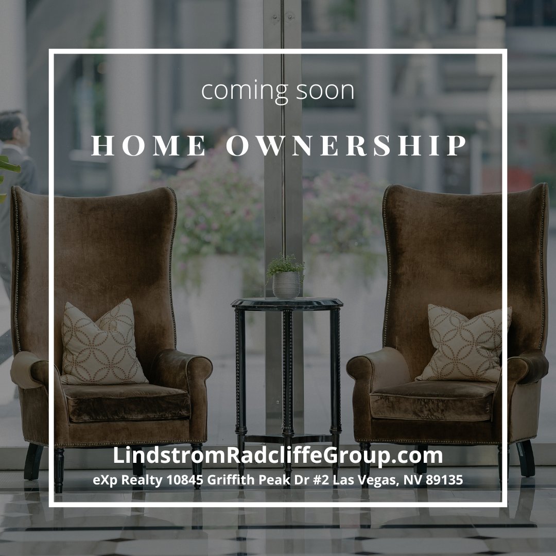 COMING SOON
HOMEOWNERSHIP.
Ask me how!
LindstromRadcliffeGroup.com  
I'd love to earn the right to be your real estate guide and help you reach your real estate relocation and financial goals. 
#LindstromRadcliffeGroup #LasVegasRealtor #HendersonRealtor #ExpRealty #BuyAndSellWithUs