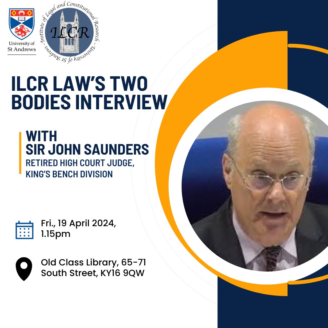 📢Join us for the 'Law’s Two Bodies' interview with Sir John Saunders, retired High Court Judge (King’s Bench Division). Discover the intricacies of law through the eyes of legal professionals! 🕒Fri.,19 April, 1.15pm 📍Old Class Library, Mediaeval History Building, 71 South St.