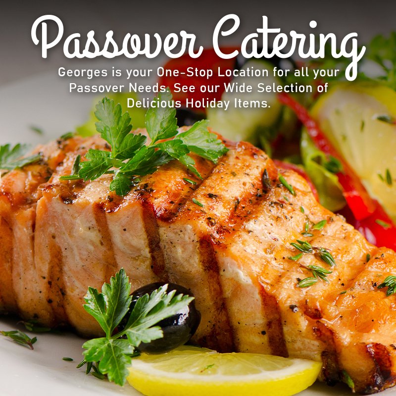 Passover Catering is available - georgesmarket.com/passover-menu/ #Passover2024 #passover #catering #dinner #GeorgesMarket