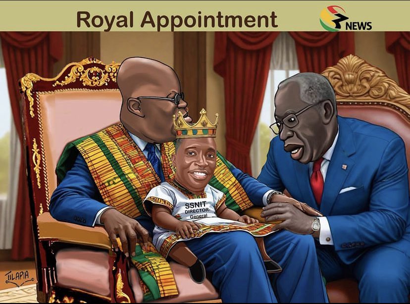 [CARTOON ] The Royal Family SSNIT appointment!

#TV3GH