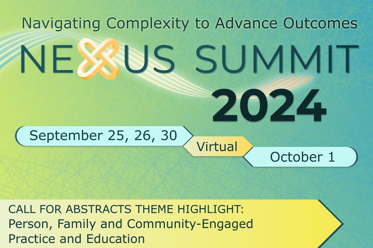 The first theme for the #NexusSummit2024 centers around integrating the interests and priorities of individuals, families, and communities in the design of care delivery and learning. Submit your abstract and learn more here: bit.ly/4cguhDZ