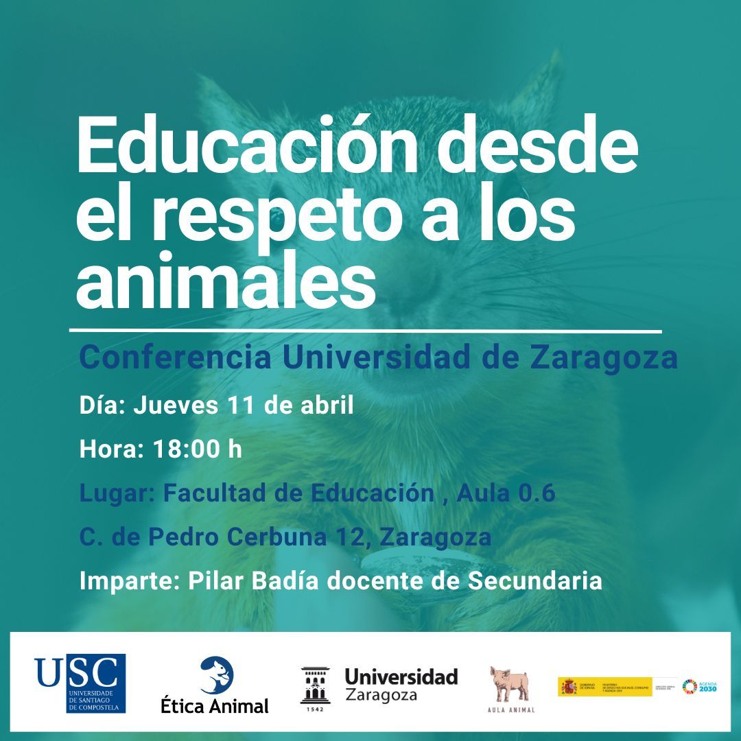 ¡Mañana jueves a las 18h la Gira de conferencias #EticaAnimalEnLasAulas llega a la Universidad de Zaragoza! No te pierdas la conferencia que impartirán Pilar Badía, docente de Secundaria, y Diego J. Hernández, profesor de Biología y Geología, ambos pertenecientes a @AulaAnimal.