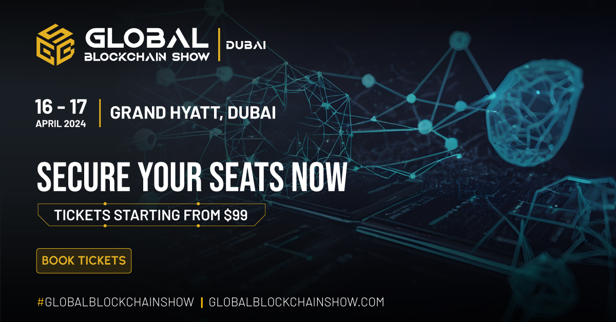 The future of blockchain awaits! Be part of the Global Blockchain Show happening in Dubai on April 16-17, 2024. Experience innovation, insights & networking opportunities like never before. Tickets are selling fast, starting from $99. Reserve yours at hubs.li/Q02snpF90.