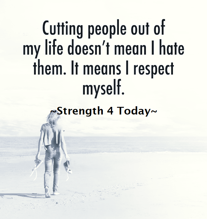 Cutting People Out of My Life
Doesn't Mean I Hate Them.
It Means I Respect Myself.

#RecoveryPosse #Strengthfor2day