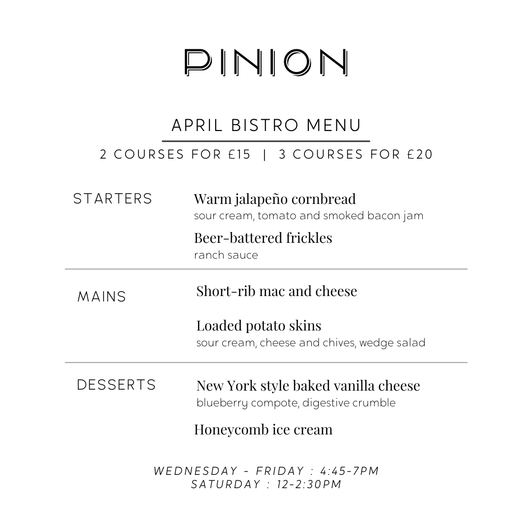 April Bistro menu: (yes that's right... 2 courses for £15!!)