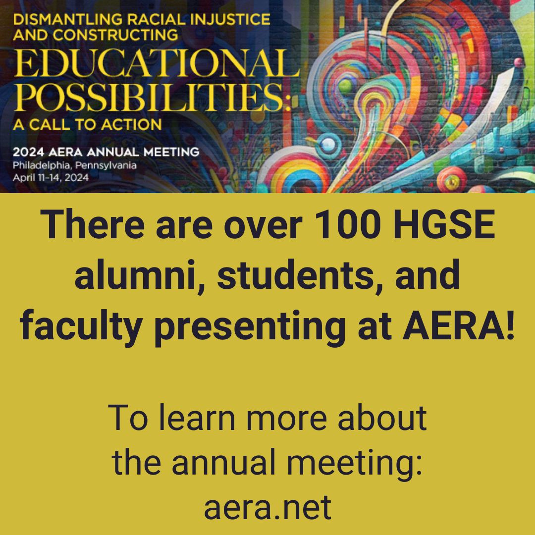 We are thrilled and proud that over 100 #HGSE affiliates are presenting at this year's AERA Annual Meeting! To learn more about the meeting, visit aera.net, and to register for HGSE's Philly reception, go to bit.ly/aerareception2… #hgsealumni #harvardeducation